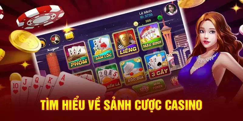 Tìm hiểu sảnh cược casino tại 33Win