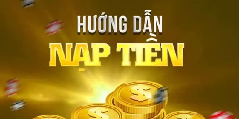 Cách thức nạp tiền qua ngân hàng tiện lợi