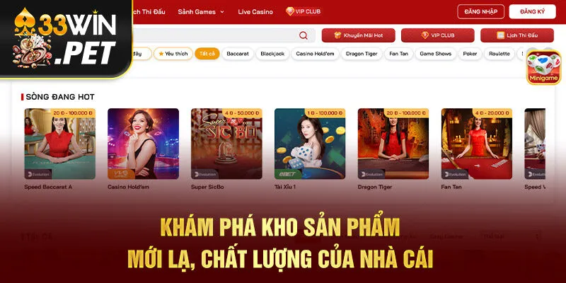 Khám phá kho sản phẩm mới lạ, chất lượng của nhà cái